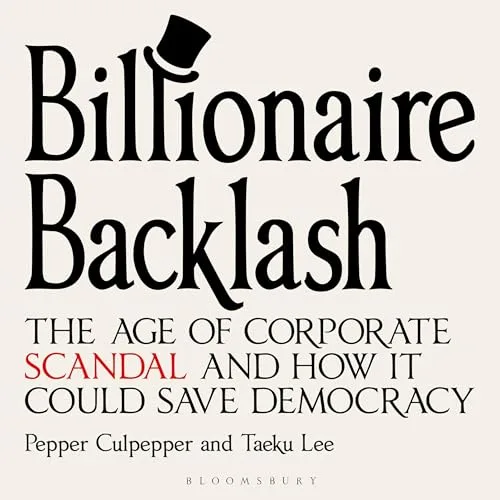 Billionaire Backlash By Pepper Culpepper, Taeku Lee